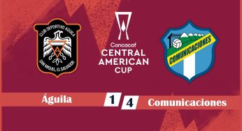 Copa Centroamericana – Águila 1-4 Comunicaciones – 23/08/2023