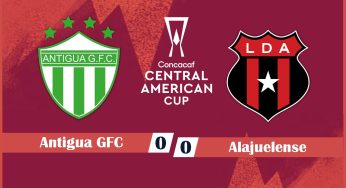 Central American Cup – Semifinal de Ida – Antigua GFC 0-0 Alajuelense – 22/10/2024